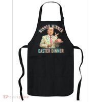 Winner Winner Easter Dinner President Trump Happy Easter Day Apron thumb 0