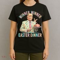 Winner Winner Easter Dinner President Trump Happy Easter Day T-Shirt thumb 4