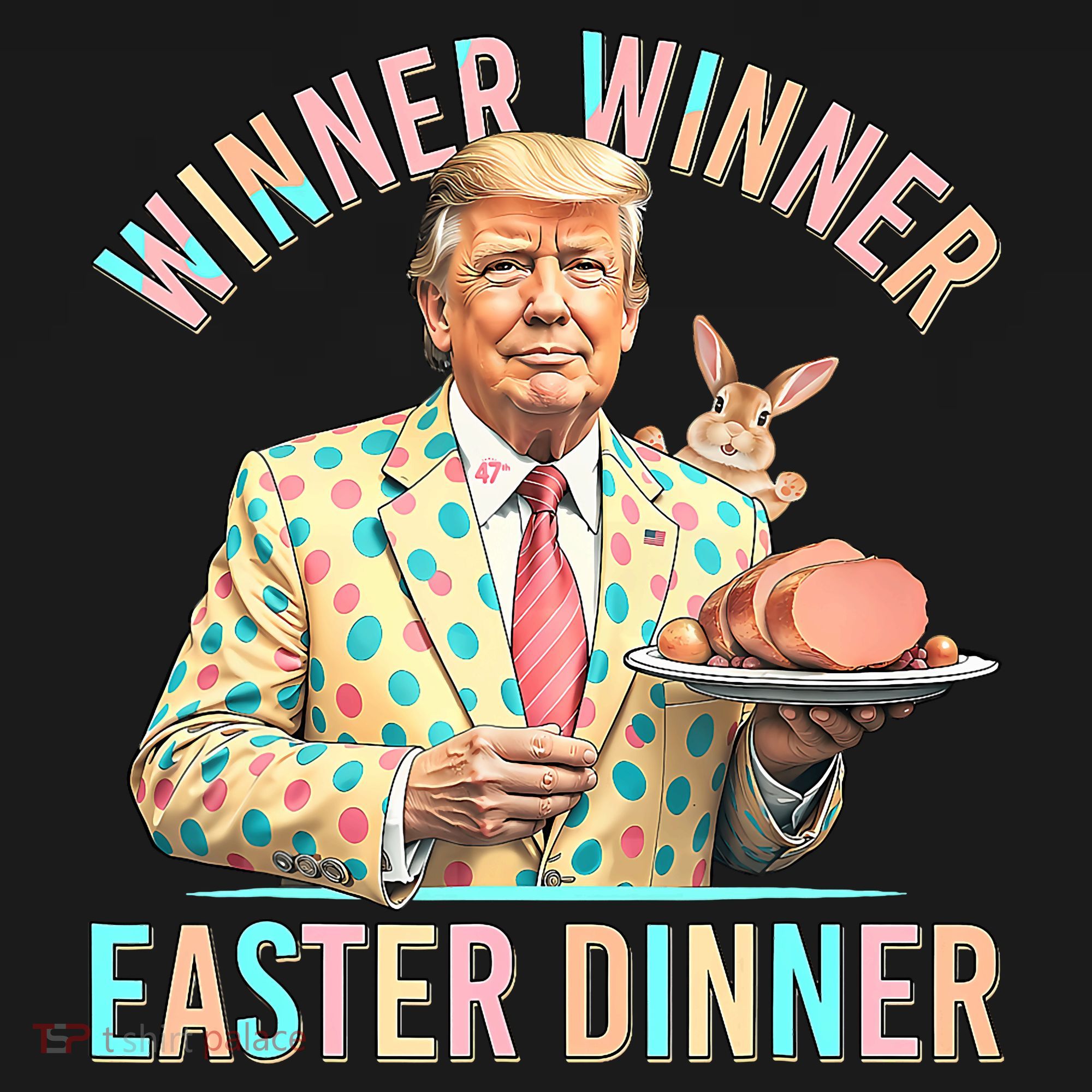 Winner Winner Easter Dinner President Trump Happy Easter Day Button