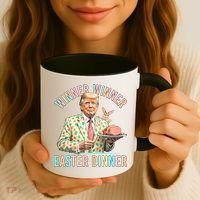 Winner Winner Easter Dinner President Trump Happy Easter Day Coffee Mug thumb 3