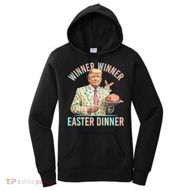 Winner Winner Easter Dinner President Trump Happy Easter Day Women's Hoodie