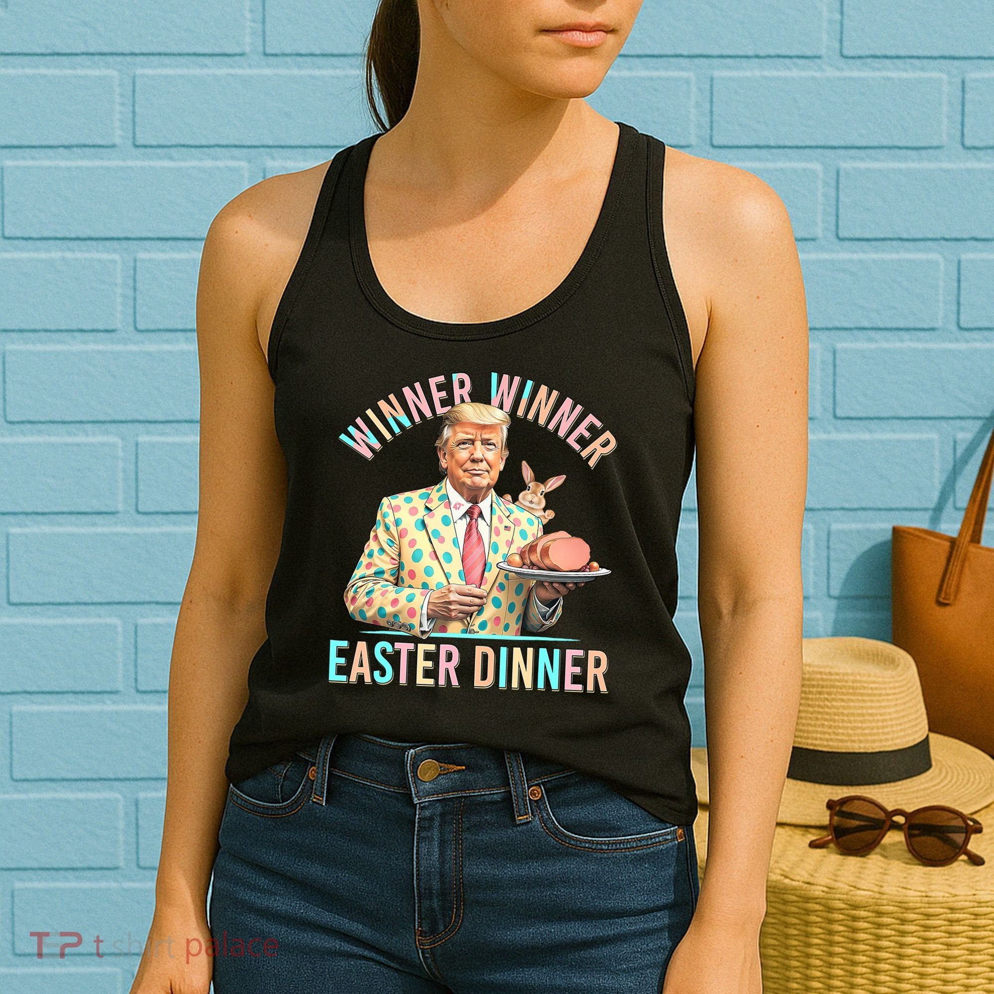 Winner Winner Easter Dinner President Trump Happy Easter Day Women's Tank Top