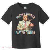 Winner Winner Easter Dinner President Trump Happy Easter Day Toddler T-Shirt thumb 0
