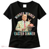 Winner Winner Easter Dinner President Trump Happy Easter Day Women's T-Shirt thumb 0