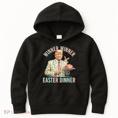 Winner Winner Easter Dinner President Trump Happy Easter Day Kids Hoodie