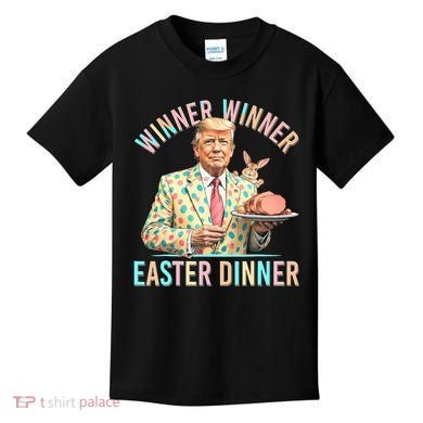 Winner Winner Easter Dinner President Trump Happy Easter Day Kids T-Shirt