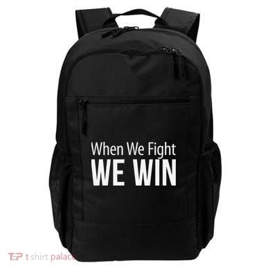 When We Fight We Win Backpack