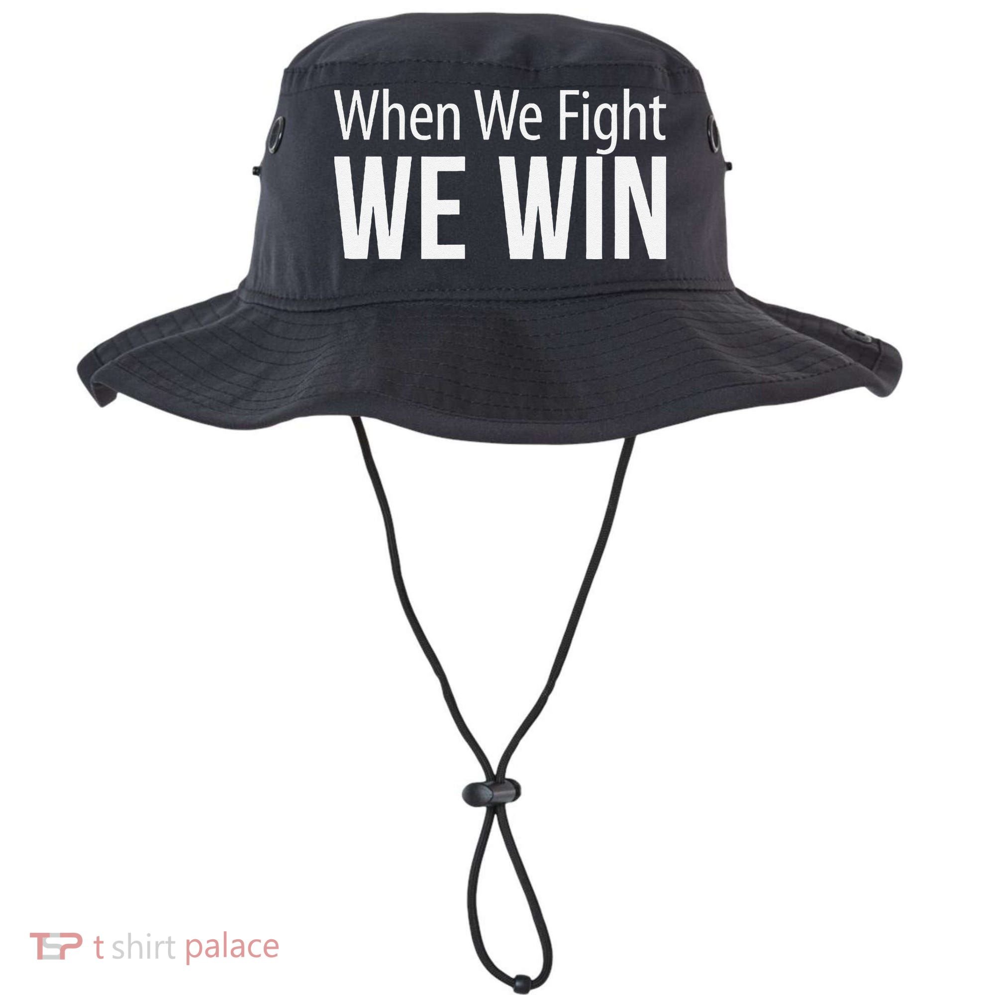 When We Fight We Win Bucket Hat