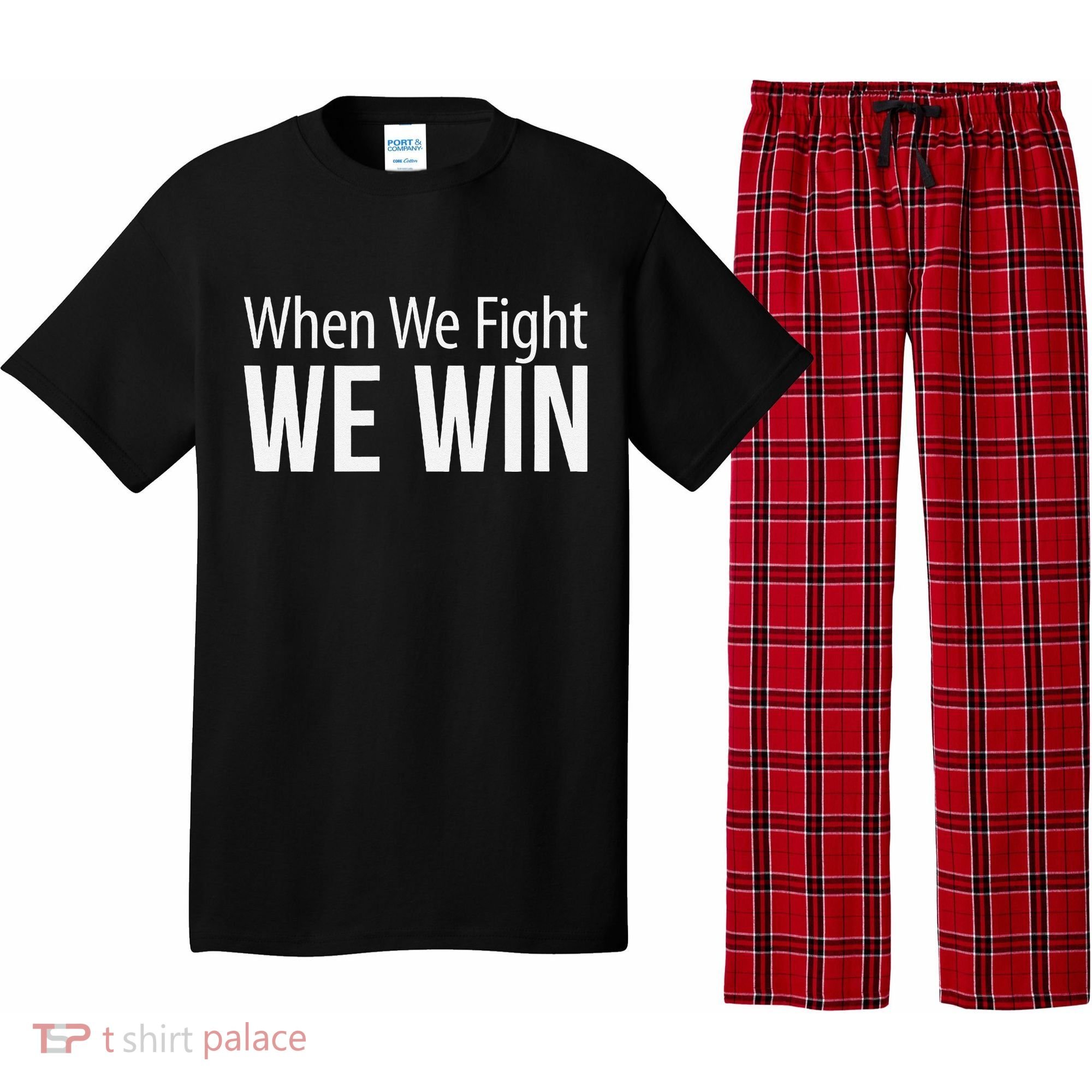 When We Fight We Win Pajama Set