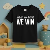 When We Fight We Win Toddler T-Shirt thumb 3