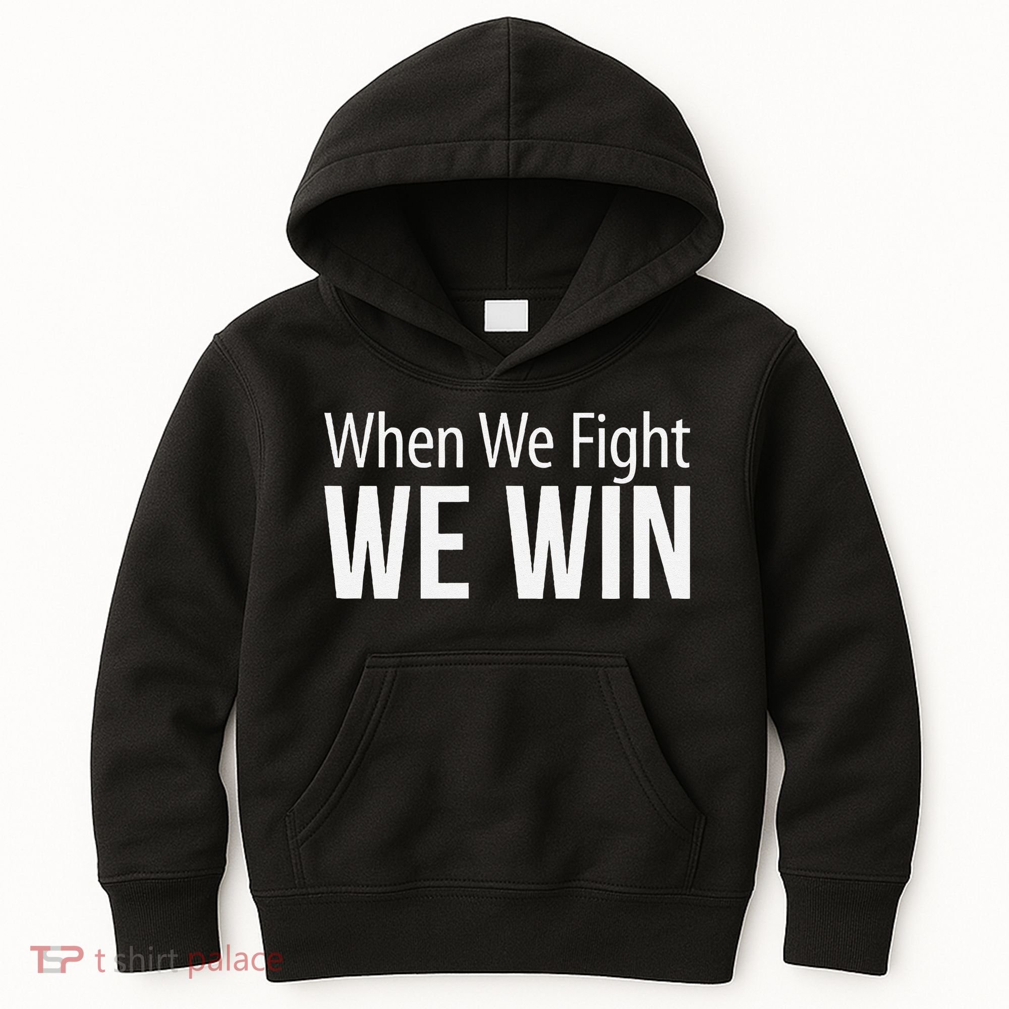 When We Fight We Win Kids Hoodie