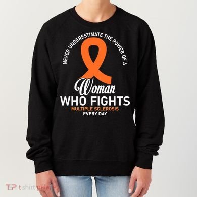 Women Who Fight Multiple Sclerosis Awareness Women's Sweatshirt