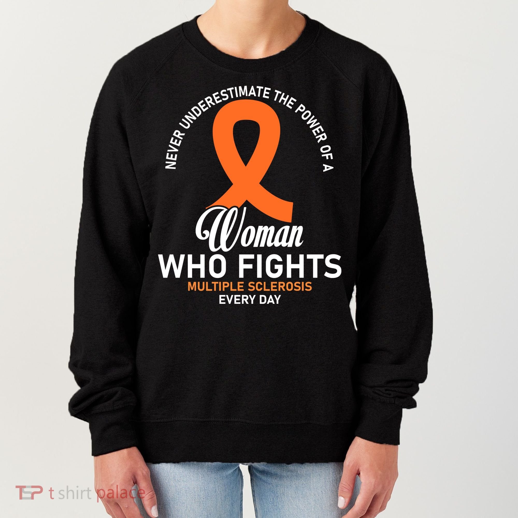 Women Who Fight Multiple Sclerosis Awareness Women's Sweatshirt