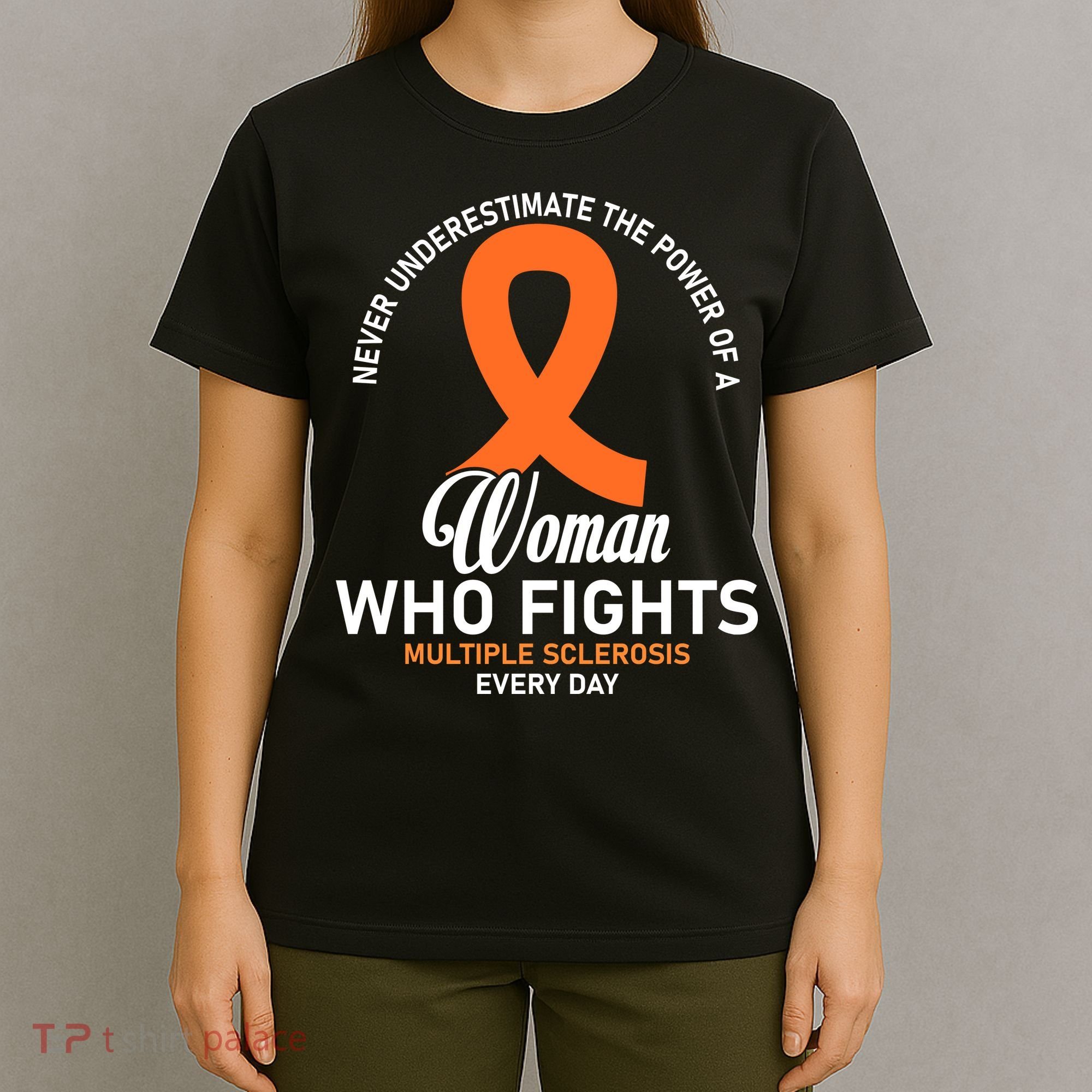 Women Who Fight Multiple Sclerosis Awareness T-Shirt