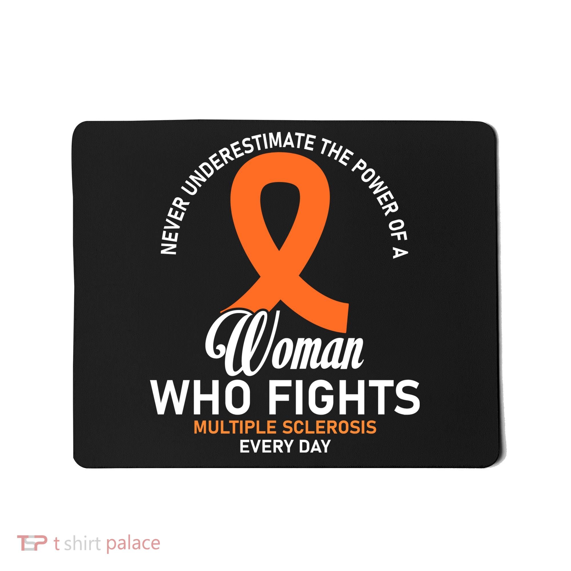 Women Who Fight Multiple Sclerosis Awareness Mousepad