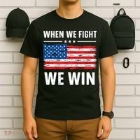When We Fight We Win American Flag Usa Politics Quote T-Shirt thumb 6