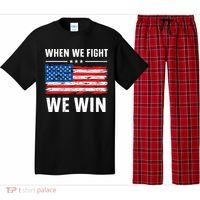 When We Fight We Win American Flag Usa Politics Quote Pajama Set thumb 0