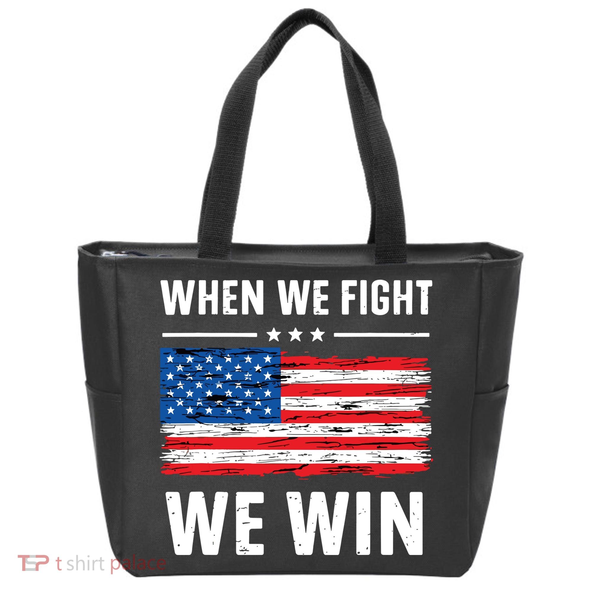 When We Fight We Win American Flag Usa Politics Quote Tote Bag
