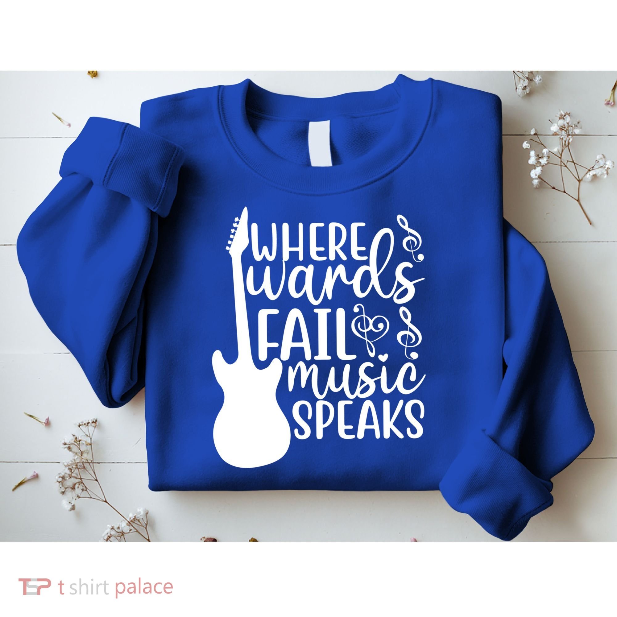 Where Words Fail Music Speaks Great Gift Musical Music Notes Musician Gift Sweatshirt