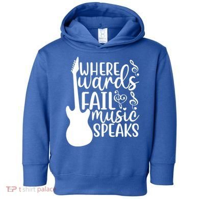 Where Words Fail Music Speaks Great Gift Musical Music Notes Musician Gift Toddler Hoodie