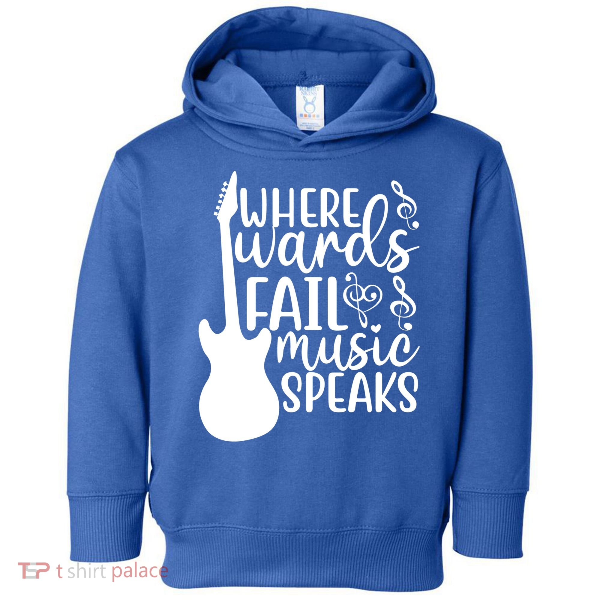 Where Words Fail Music Speaks Great Gift Musical Music Notes Musician Gift Toddler Hoodie