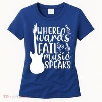 Where Words Fail Music Speaks Great Gift Musical Music Notes Musician Gift Women's T-Shirt thumb 0