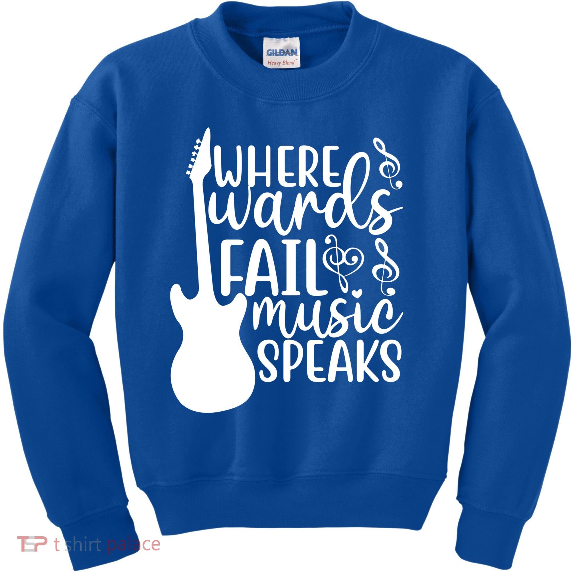 Where Words Fail Music Speaks Great Gift Musical Music Notes Musician Gift Kids Sweatshirt