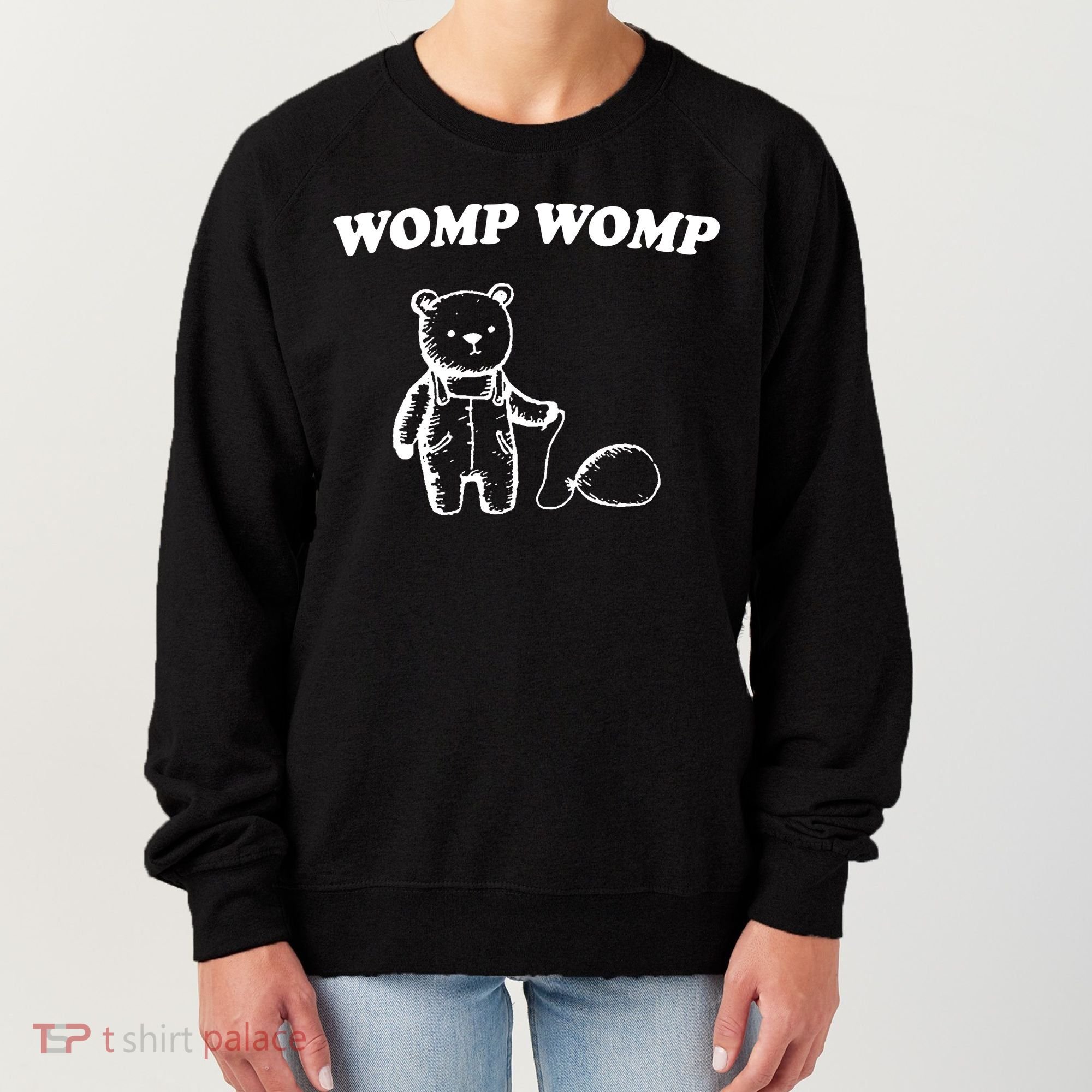 Womp Womp Funny Quote Cartoon Bear Women's Sweatshirt