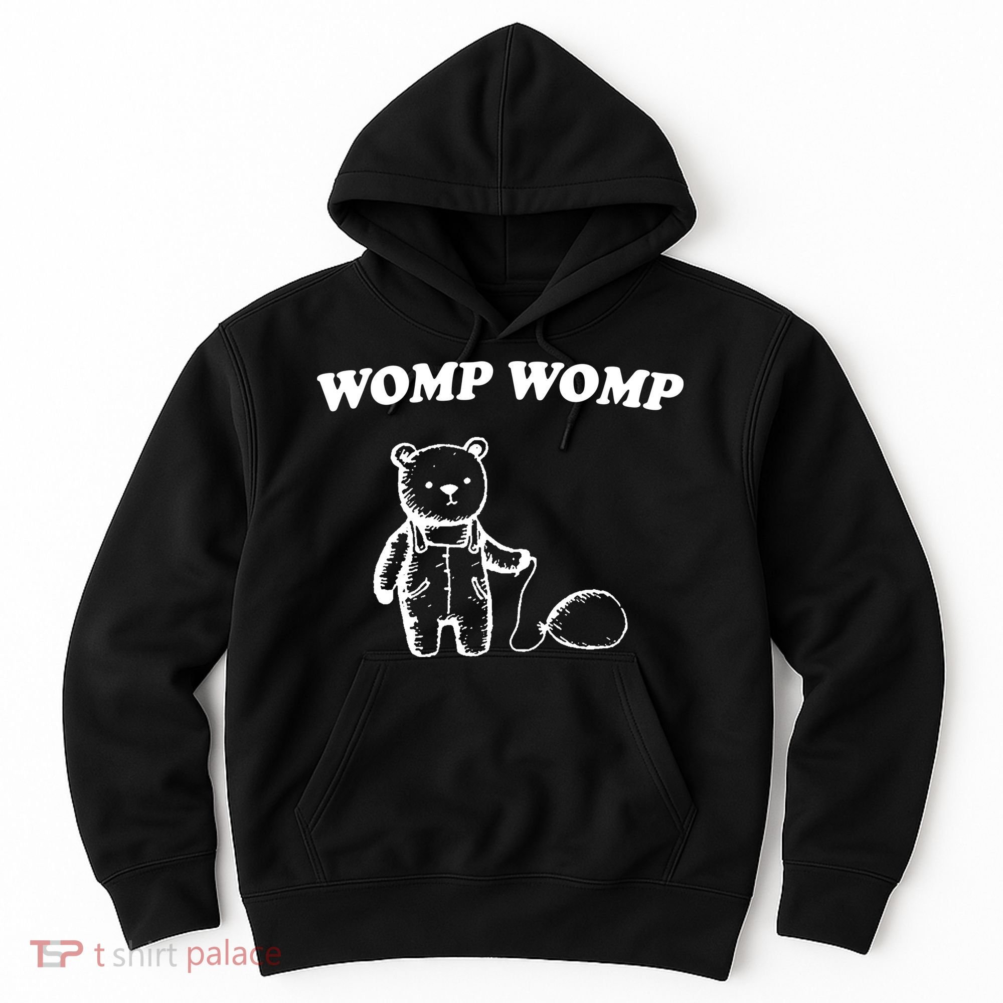 Womp Womp Funny Quote Cartoon Bear Hoodie