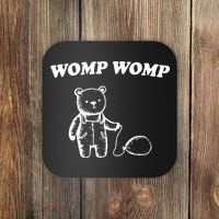 Womp Womp Funny Quote Cartoon Bear Coaster thumb 0