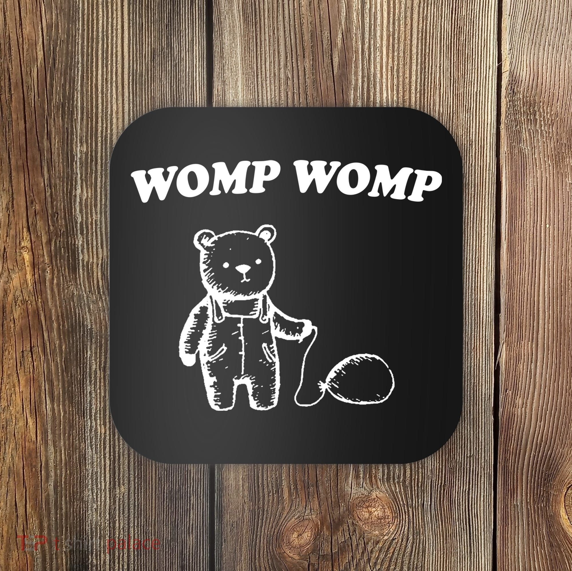 Womp Womp Funny Quote Cartoon Bear Coaster