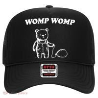 Womp Womp Funny Quote Cartoon Bear Hat thumb 0