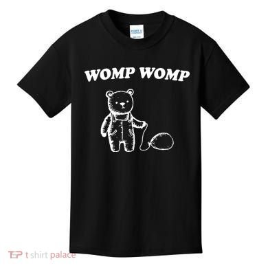 Womp Womp Funny Quote Cartoon Bear Kids T-Shirt