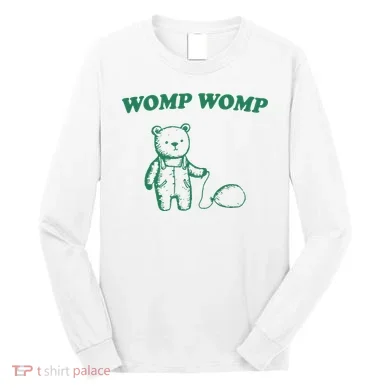Womp Womp Funny Meme Bear Long Sleeve Shirt