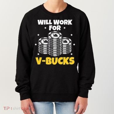 Will Work For Bucks V Gaming Gifts For Rpg Women's Sweatshirt