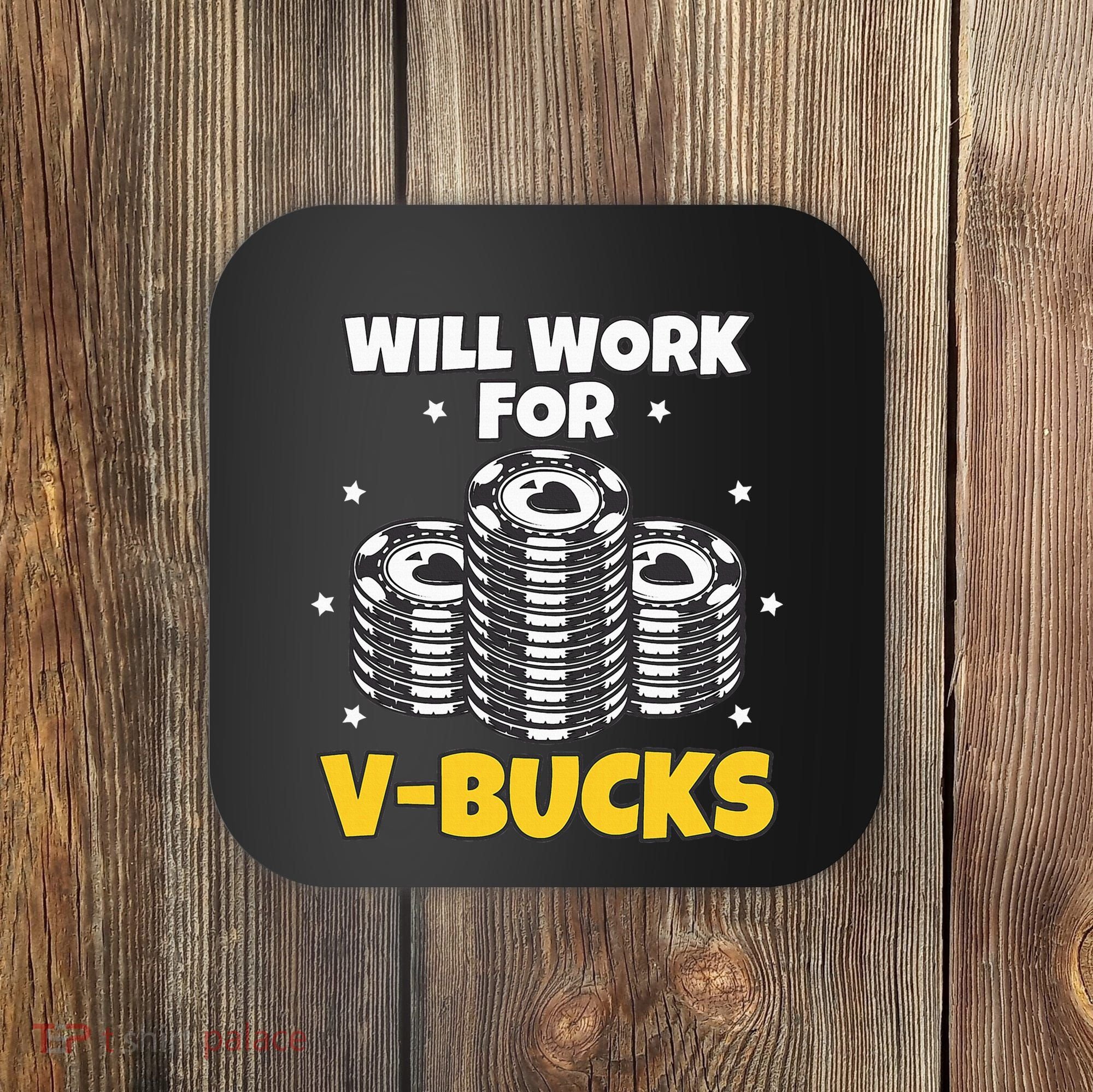 Will Work For Bucks V Gaming Gifts For Rpg Coaster