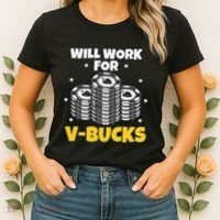 Will Work For Bucks V Gaming Gifts For Rpg Women's T-Shirt thumb 2