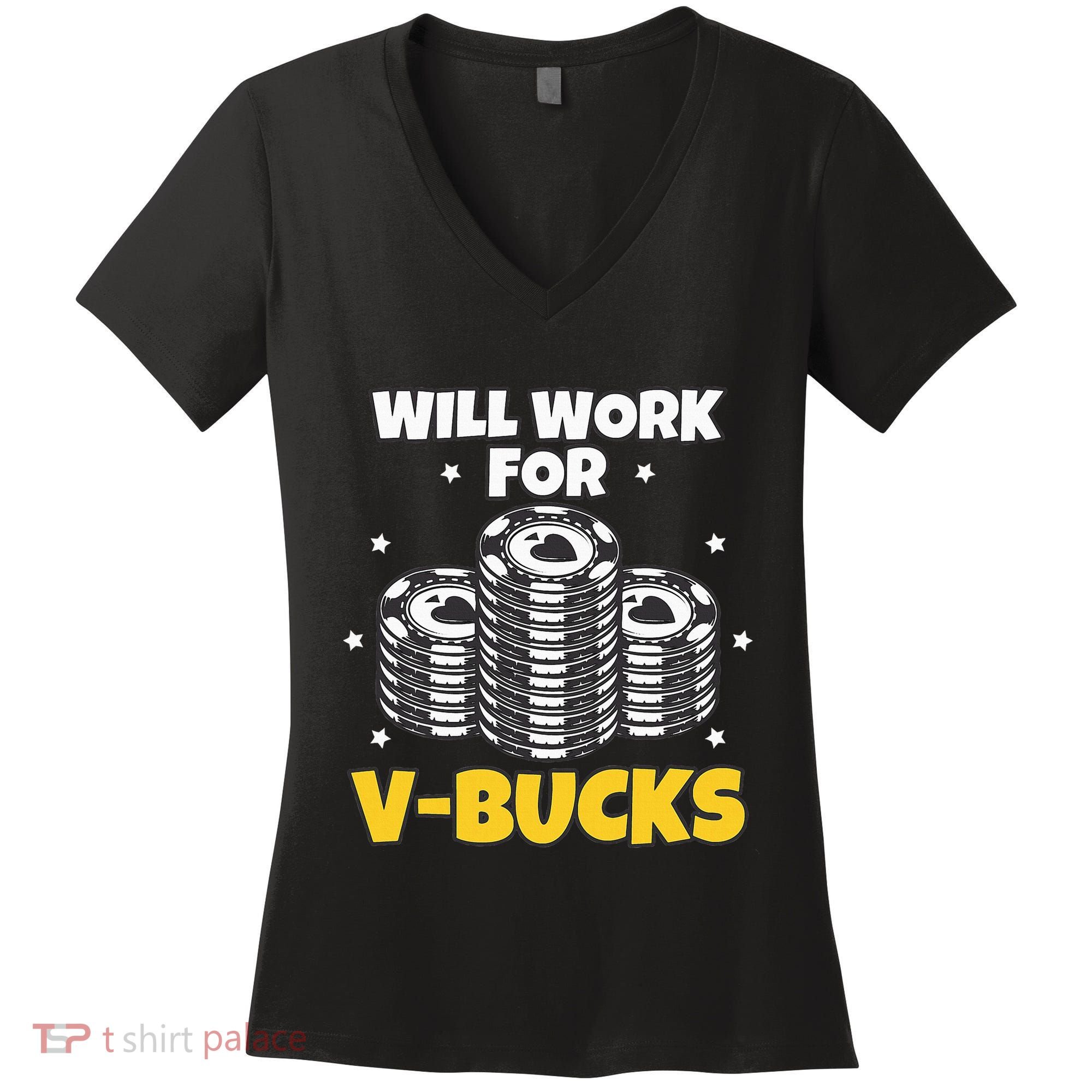 Will Work For Bucks V Gaming Gifts For Rpg Women's V-Neck T-Shirt