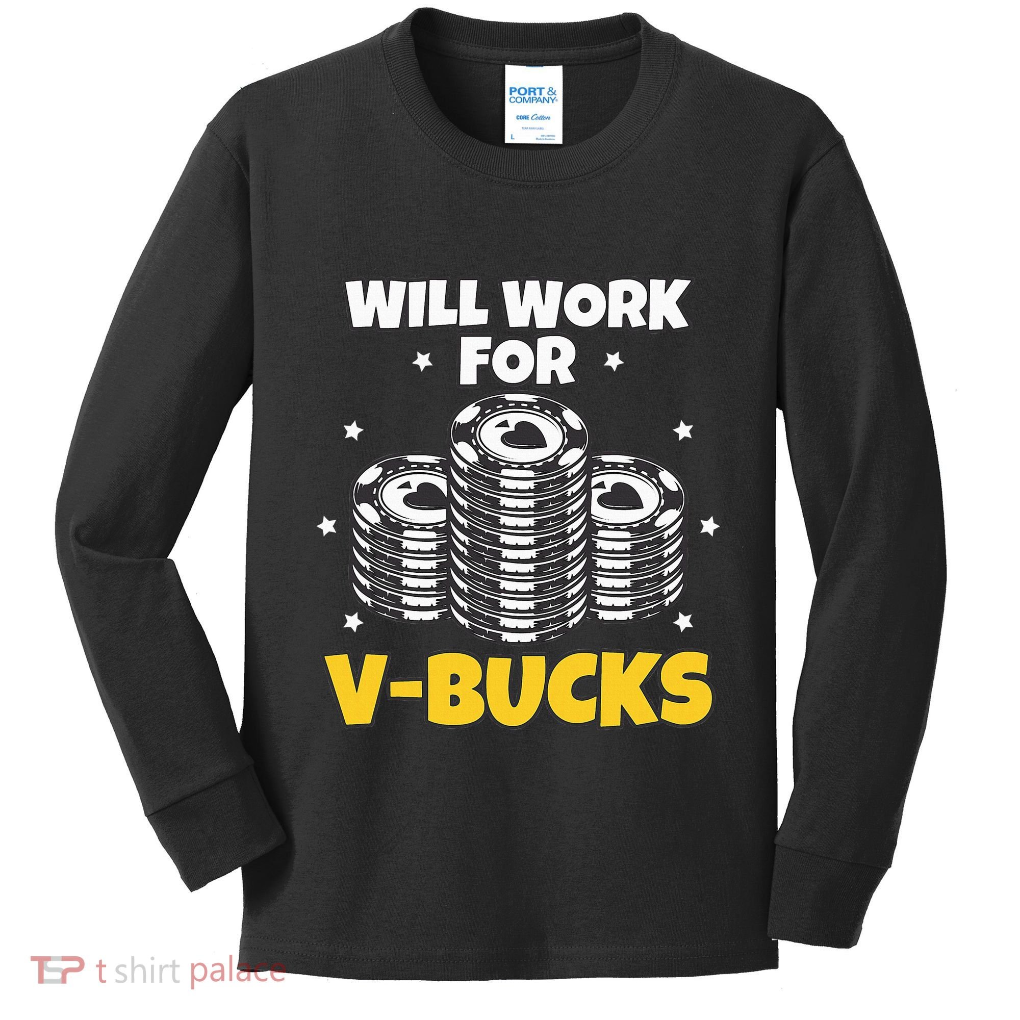 Will Work For Bucks V Gaming Gifts For Rpg Kids Long Sleeve Shirt