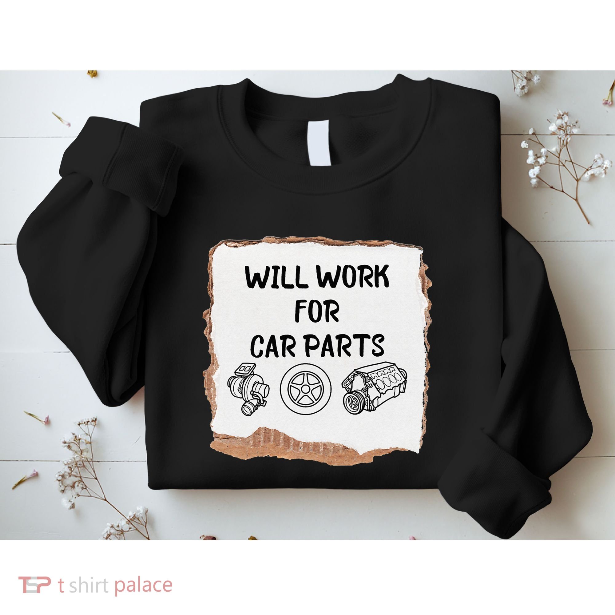 Will work for car parts car enthusiast muscle car Sweatshirt