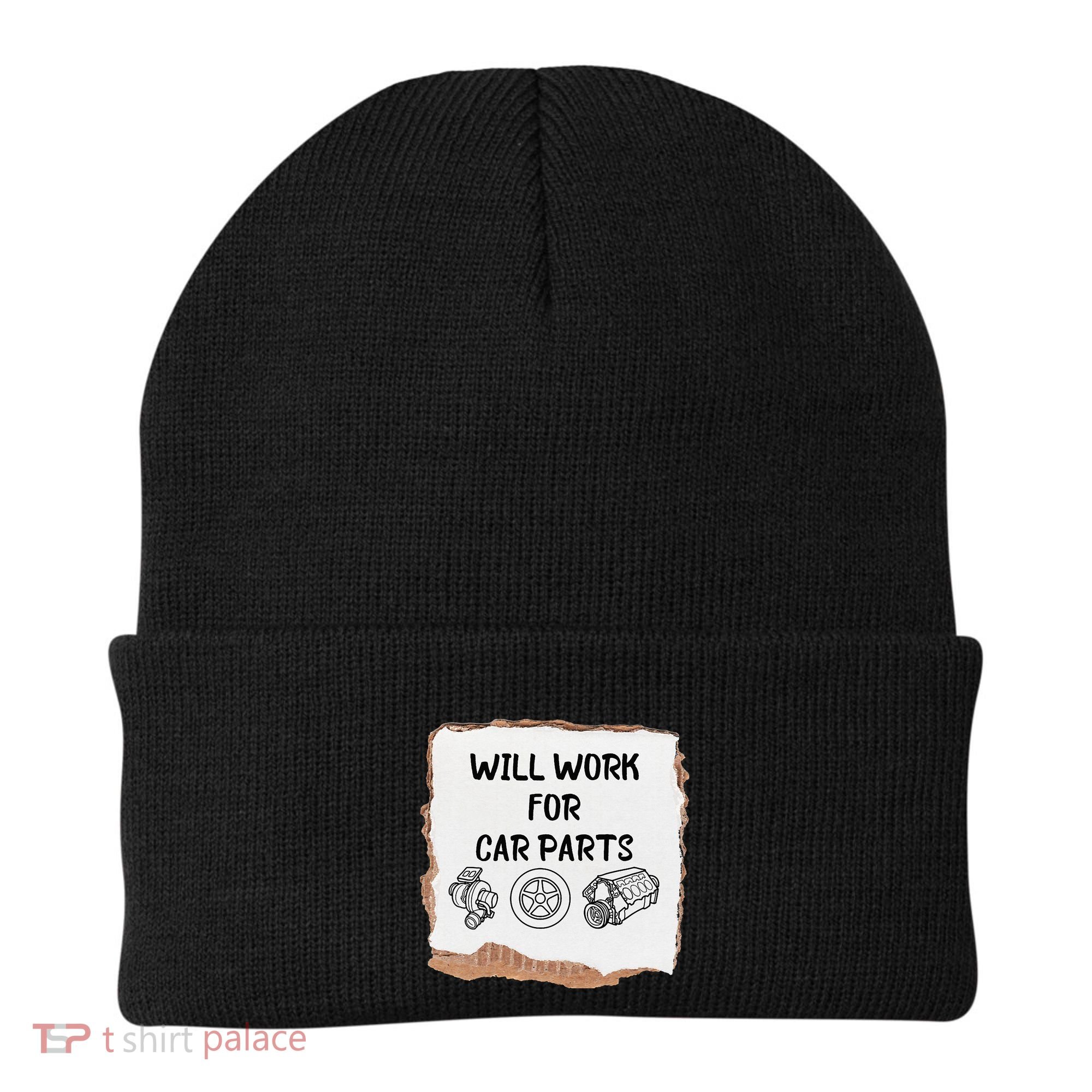 Will work for car parts car enthusiast muscle car Beanie