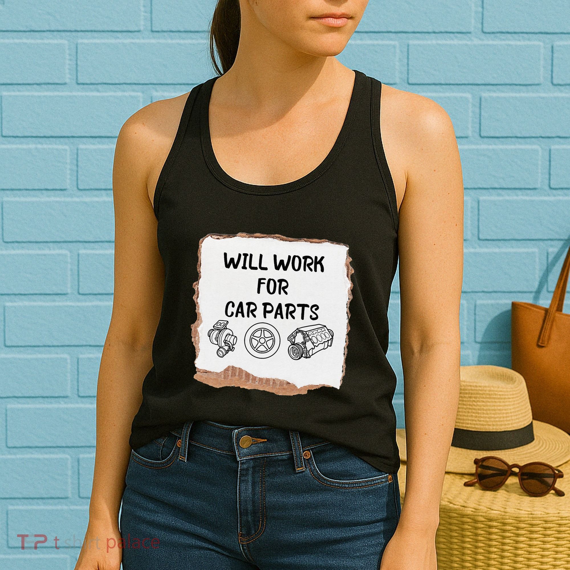 Will work for car parts car enthusiast muscle car Women's Tank Top