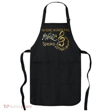 Where Words Fail Music Speaks Musical Music Notes Apron