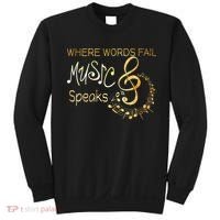 Where Words Fail Music Speaks Musical Music Notes Sweatshirt thumb 0