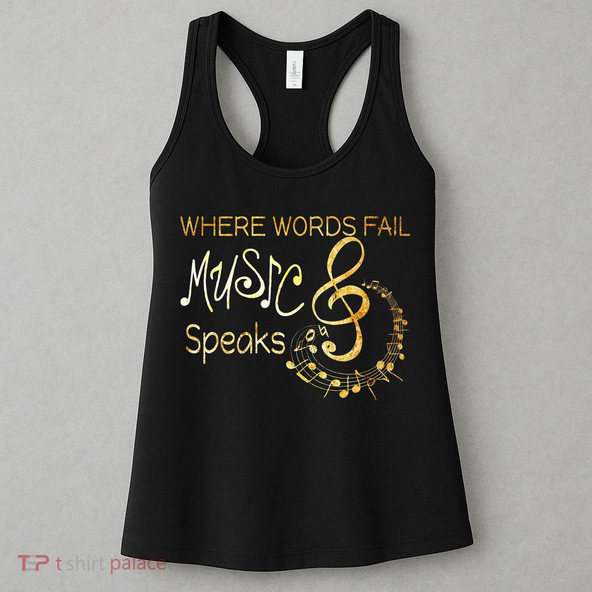 Where Words Fail Music Speaks Musical Music Notes Women's Tank Top