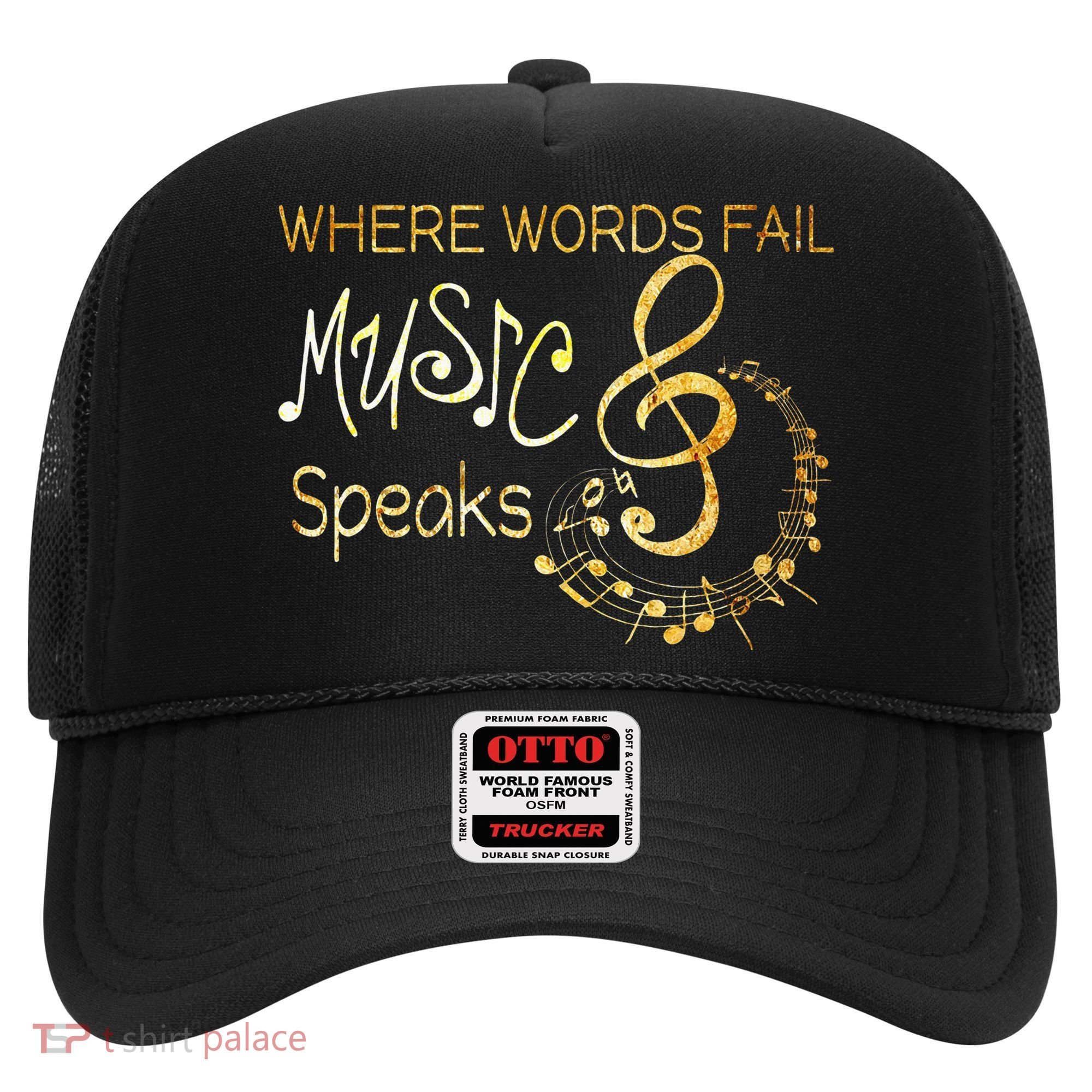 Where Words Fail Music Speaks Musical Music Notes Hat