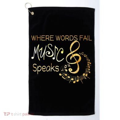 Where Words Fail Music Speaks Musical Music Notes Golf Towel