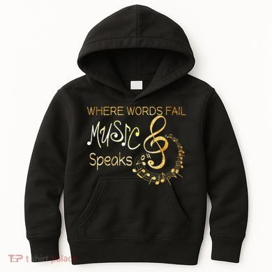 Where Words Fail Music Speaks Musical Music Notes Kids Hoodie