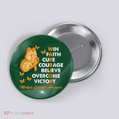 Warrior Win Faith Cure Ribbon Multiple Sclerosis Awareness Button