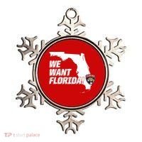 We Want Florida Ornament thumb 0